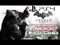 Batman Arkham City de PS4 Xbox One y PC en Android Ful HD Test en Nvidia Games Gameplay
