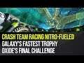 Crash Team Racing Nitro-Fueled - Galaxy's Fastest Trophy Oxide's Final Challenge