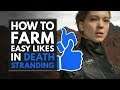 Death Stranding | How to Farm Easy Likes