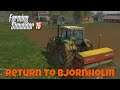 Farming Simulator 15 - A return to Bjornholm in 2019 - Episode 2