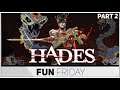 Fun Friday | Hades | Part 2