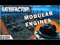 Modular Engines | Satisfactory Super Efficient Build Guide