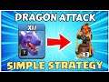 Most Powerful Army! UNSTOPPABLE TH12 Dragon Attack Strategy -Th12 Attack Clash of Clans (7