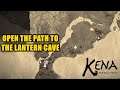 Open the path to the Lantern Cave Kena Bridge of Spirits