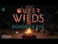 Outer Wilds: Echoes of the Eye - Part 4: Fireside