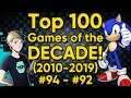 TOP 100 GAMES OF THE DECADE (2010-2019) - Part 3: #94-92