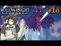 XERO THE TRAITOR || HOLLOW KNIGHT Let's Play Part 18 (Blind) || HOLLOW KNIGHT Gameplay