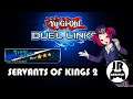 Yu-Gi-Oh! Duel Links: Trívias de Duelo Nível 3 - Servants of Kings 2