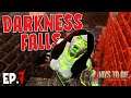 7 Days To Die - Darkness Falls - Horde Night Ep 7 - (Alpha 19 2021)