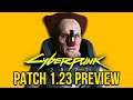 Cyberpunk 2077 Patch 1.23 Preview - Hotfix Before the Big Update?