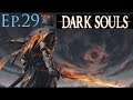 Dark Souls 1 - Ep. 29 The royal wood and a boss!