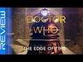 Doctor Who: The Edge of Time | In Depth Review