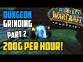 Dungeon Boosting - 200g per hour (Goldmaking Meta)