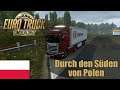 ETS 2 [034] / Durch den Süden von Polen / Let's Drive and Talk Euro Truck Simulator 2