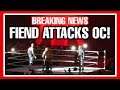 FIEND ATTACKS THE OC & AJ STYLES AFTER WWE RAW!!! WWE News