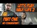 Half-Life 2 Walkthrough │ No Commentary │ Part One