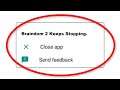 How To Fix Brainidom 2 Keeps Stopping Error Android & Ios - Fix Brainidom 2 App Not Open Problem