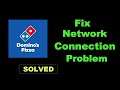 How To Fix Domino's App Network Connection Error Android & Ios - Domino's App Internet Connection