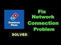 How To Fix Domino's App Network Connection Error Android & Ios - Domino's App Internet Connection
