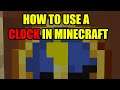 How to Use a Clock in Minecraft