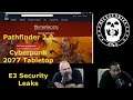 Pathfinder 2.0, Cyberpunk 2077 Tabletop, E3 Security Leaks and more