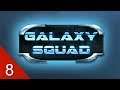 Redemption - Galaxy Squad - Let's Play - 8