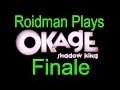 Roidman Plays Okage Shadow King Finale