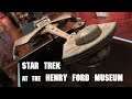 Star Trek Exhibit at the Henry Ford Museum Away Mission Log