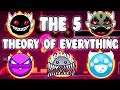 "THE 5 THEORY OF EVERYTHINGS" !!! - GEOMETRY DASH BETTER AND RANDOM LEVELS