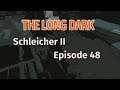 THE LONG DARK 🏔️ Schleicher II · Episode 48 · Das nicht mehr so SCHWERE Pack