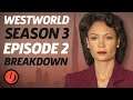 Westworld Season 3 Episode 2 "The Winter Line" Breakdown