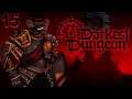 Baer Plays Darkest Dungeon II (Ep. 15) [Early Access]