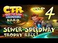 Crash Team Racing Nitro-Fueled - Lap 4: Sewer Speedway (Trophy Race) [HARD]