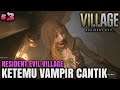 Ditangkap Vampir Cantik - Resident Evil 8 Village Indonesia - Part 3