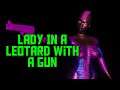 Lady In A Leotard With A Gun. (Full Game).