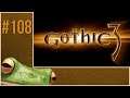 Let's Play Gothic 3 Ep.108