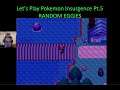 Let's Play Pokemon Insurgence Pt.5 - RANDOM EGGIES