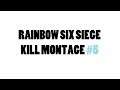 Rhosche - Kill Montage #5 : Rainbow Six Siege