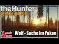 The Hunter Call of the Wild ★ Auf Wolf Suche im Yukon Valley | Let's Play Deutsch