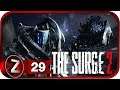 The Surge 2 ➤ Я вернулся за тобой ➤ Прохождение #29