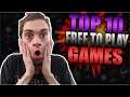 Top 10 Free To Play Games!!!