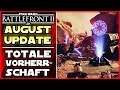 Änderungen an totale Vorherrschaft! - Star Wars Battlefront 2 deutsch August Update
