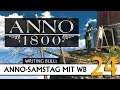 Anno 1800: Der Anno-Samstag mit WB! (24) [Deutsch]