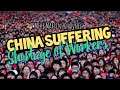 China Suffering - Severe Shortages Of Workers