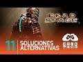 🔴 Dead Space 1 en Español Latino | Capítulo 11: Soluciones alternativas