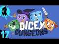 Expect the Unexpected // Dicey Dungeons - Episode 17