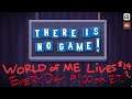 How to Not have fun Simulator pt 2 (There is No Game: Wrong Dimension) - World of ME Lives #24?