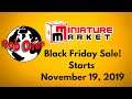 Miniature Market Black Friday Sale Starts Today! Nov  19th