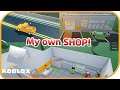 Roblox - Building my own shop! #3 | Simulation | Adventure | Action & Adventure | HayDay