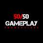 50/50 Gameplay